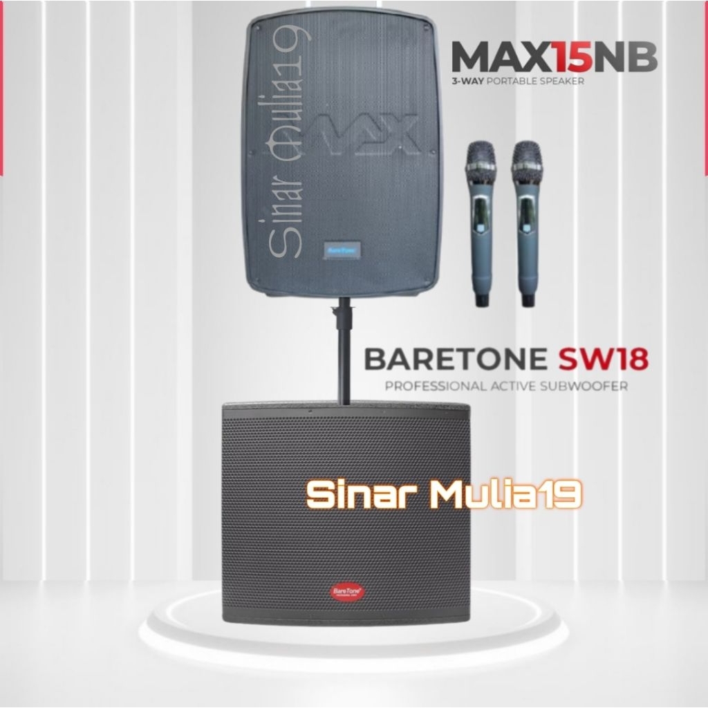 Paket Sound System Karaoke Speaker Portable BareTone MAX15NB Subwoofer 18 Inch BareTone SW18 Origina