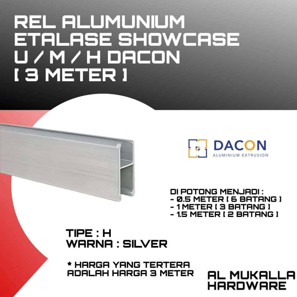 Rel Alumunium Etalase Showcase H Panjang 3 Meter DACON Warna Silver | Rel Etalase Kaca Alumunium Ber