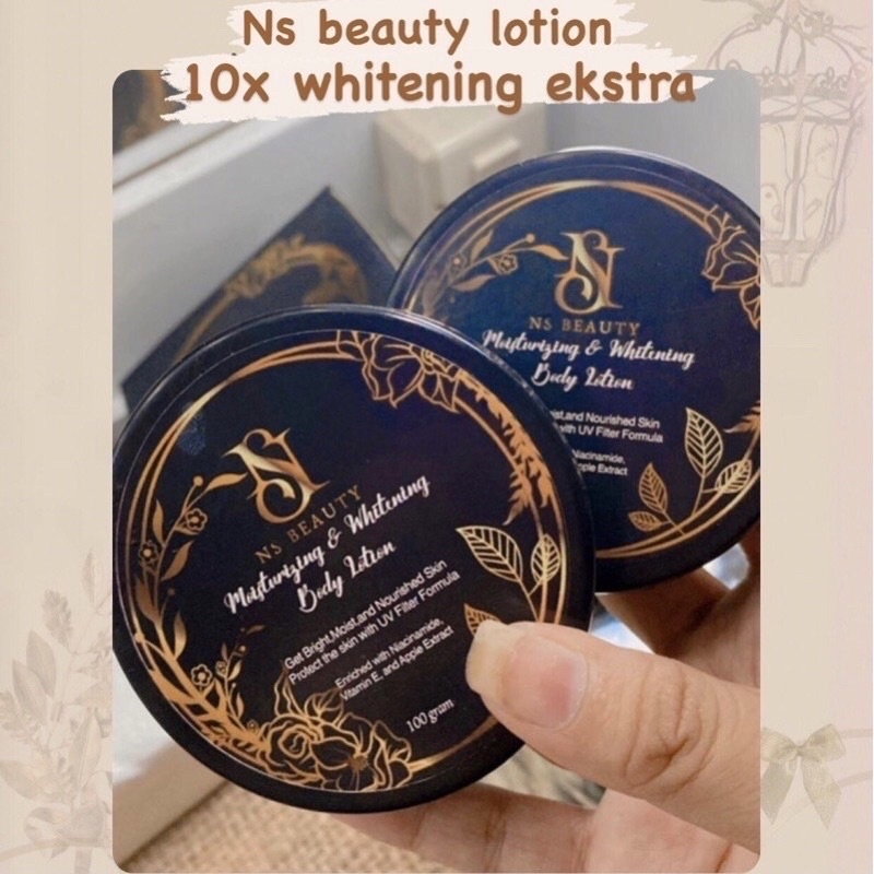 NS BODY LOTION BPOM 10X EKSTRA WHITENING HB NS BEAUTY LOTION / NS BEAUTY BODY LOTION