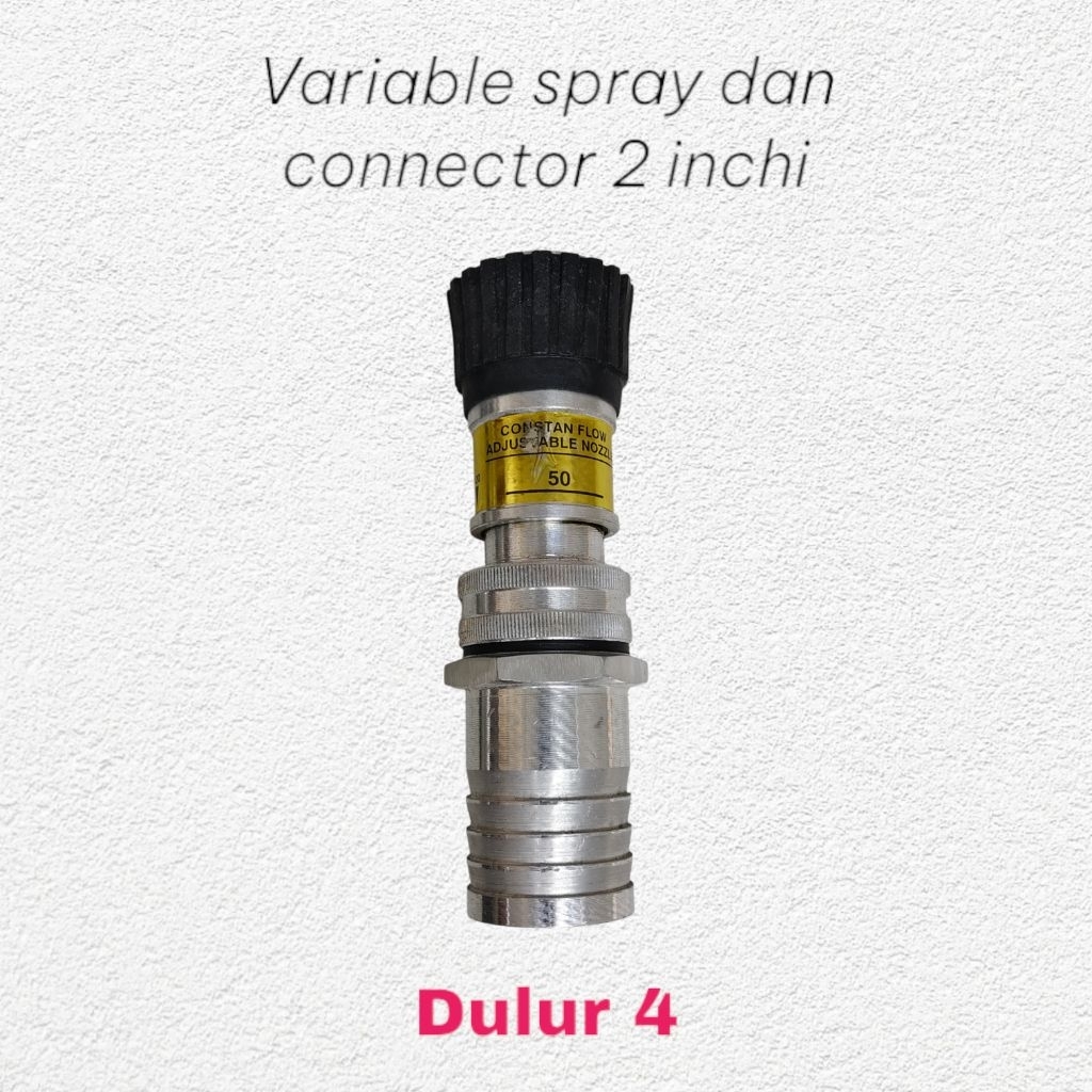 variable nozzel spray pemadam 2 inchi dan connector slang