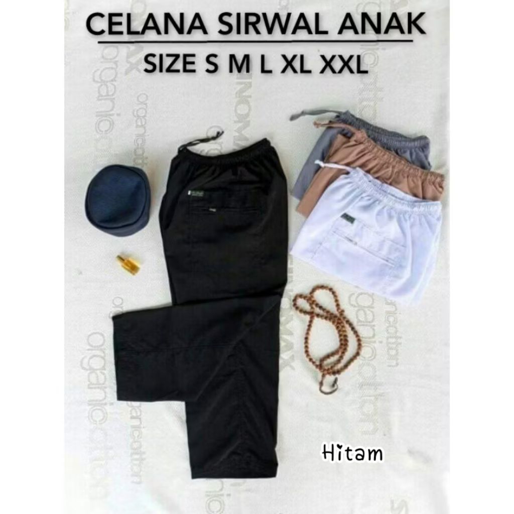 Celana sirwal Anak / pangsi anak / komprang anak / cingkrang anak laki-laki