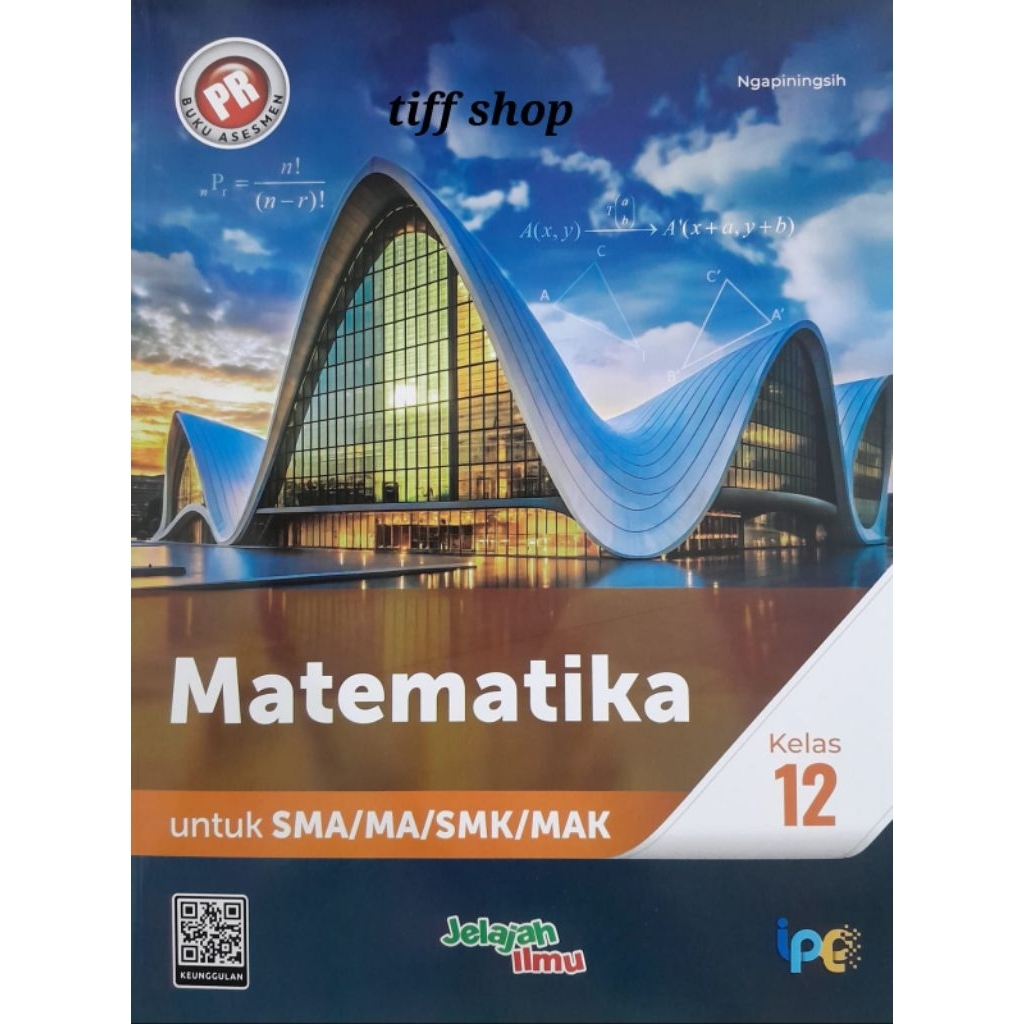 Buku LKS/ PR  matematika kelas 12 (Kurikulum Merdeka). Intan Pariwara. edisi tahunan.