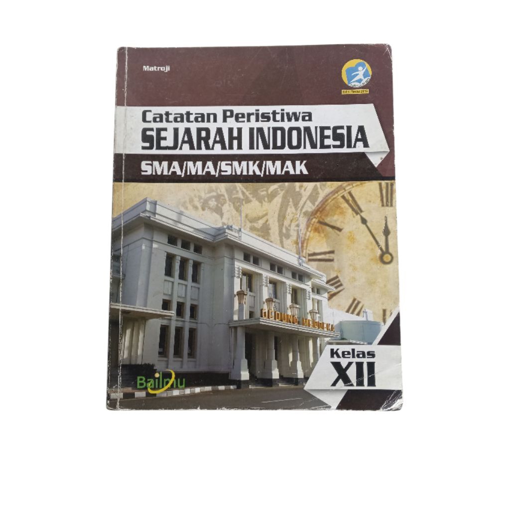 BUKU SEJARAH INDONESIA BAILMU ORI SMA/MA KELAS XII/12 JUAL MURAH