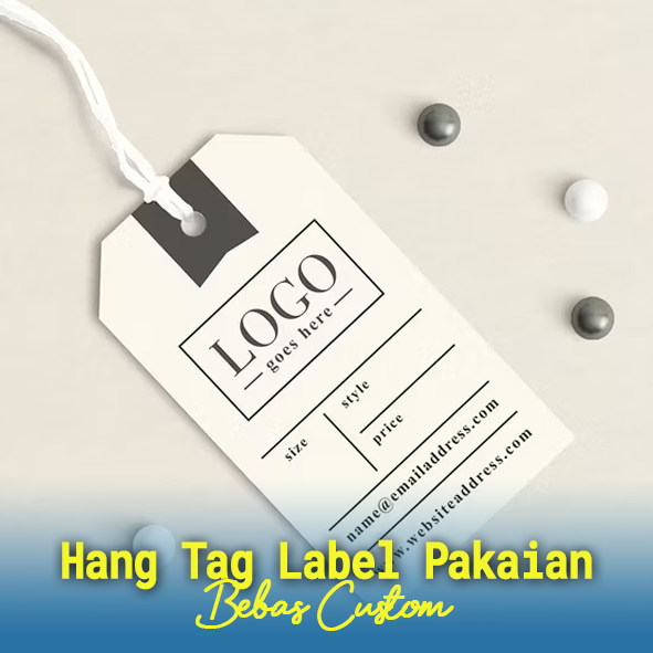 

Hang Tag Label Untuk Aksesoris Label Pakaian, Hang Tag Label Murah Desain Suka-Suka, Hang Tag Label Bahan 230 Gsm