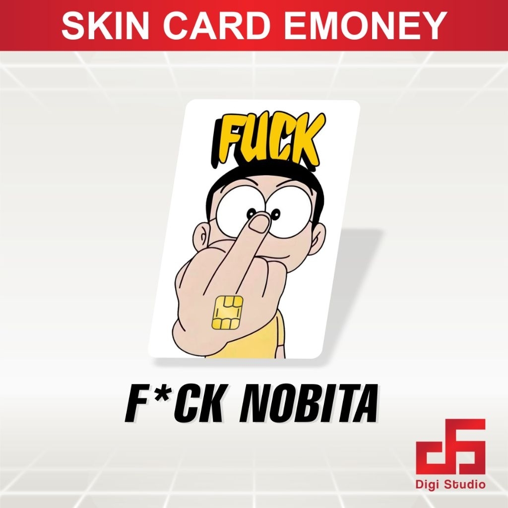 

Digi Studio - Skin Card F*ck Nobita - Emoney / Flazz / ATM / Credit Card