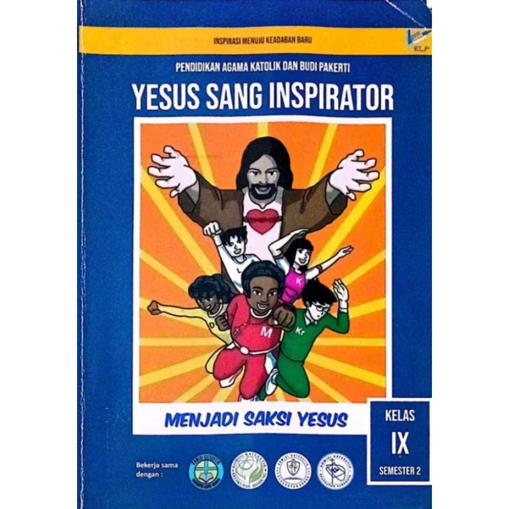 BUKU AGAMA YESUS SANG INSPIRATOR KELAS IX (SEMESTER 2)