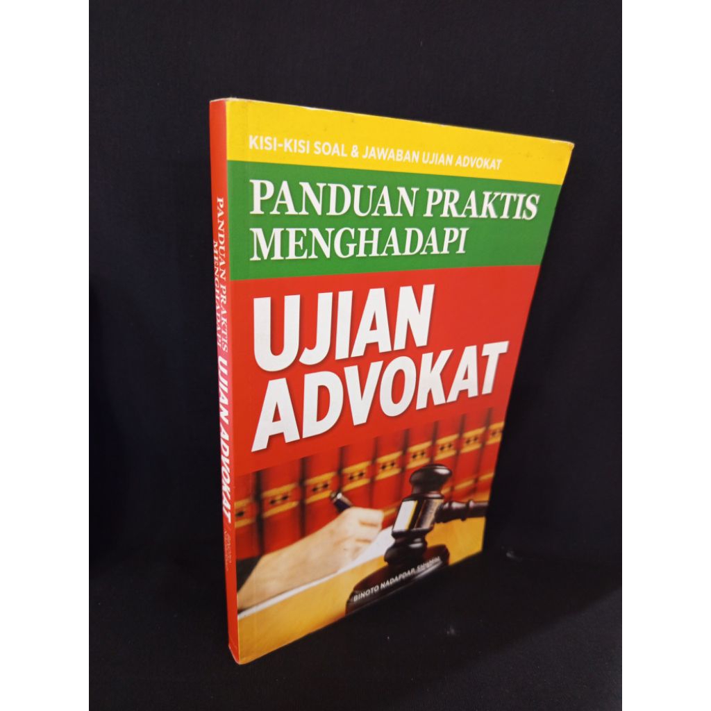 Panduan Praktis Menghadapi Ujian Advokat Kisi-kisi Soal Dan Jawaban Ujian Advokat