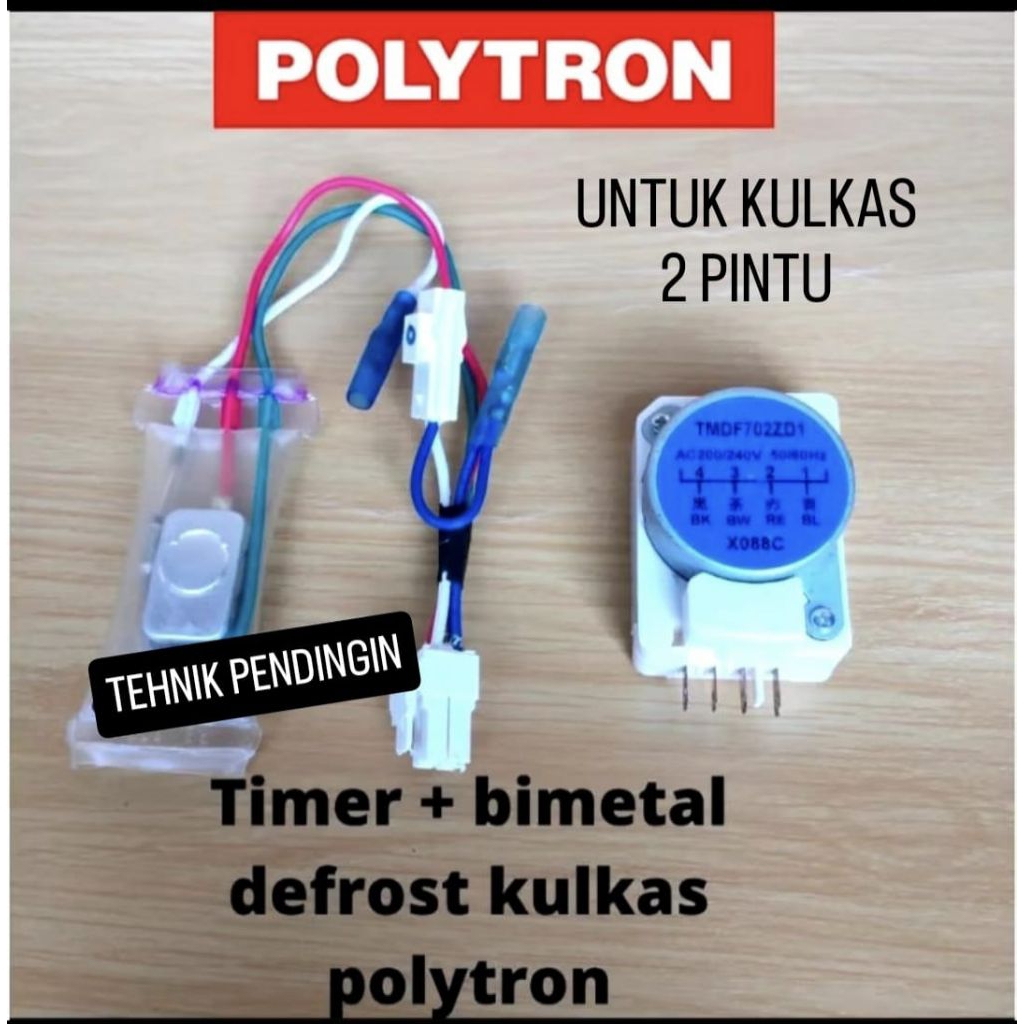 TIMER DEPROST KULKAS POLYTRON  2 PINTU ORIGINAL  # 1 SET TIMER + BIMETAL DEFROST KULKAS POLYTRON ORI