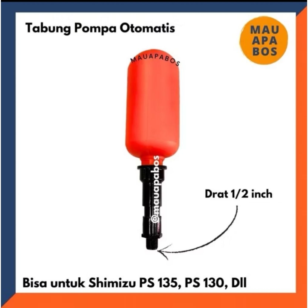 Tabung plastik untuk pompa air otomatis / Tabung pompa air auto drat 1/2 inch