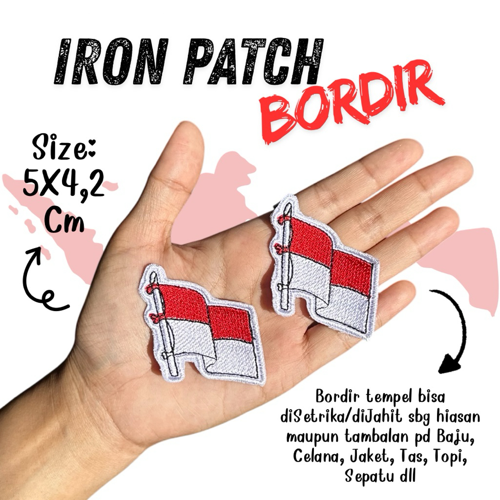 ( TINGGAL SETRIKA & BSA DIJAHIT ) Bordir tempel Bendera Merah Putih Iron Patch Bordir Indonesia Patc