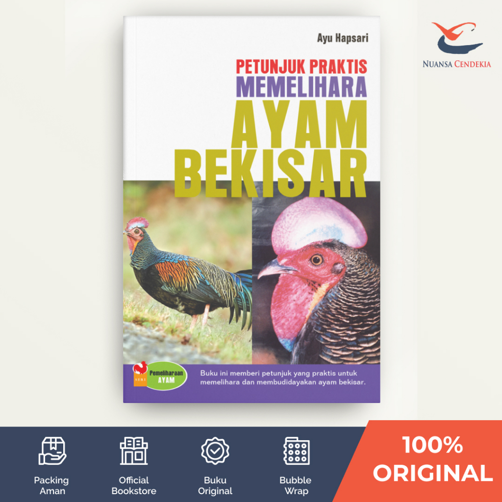 [Nuansa Cendekia] Petunjuk Praktis Memelihara Ayam Bekisar - Ayu Hapsari