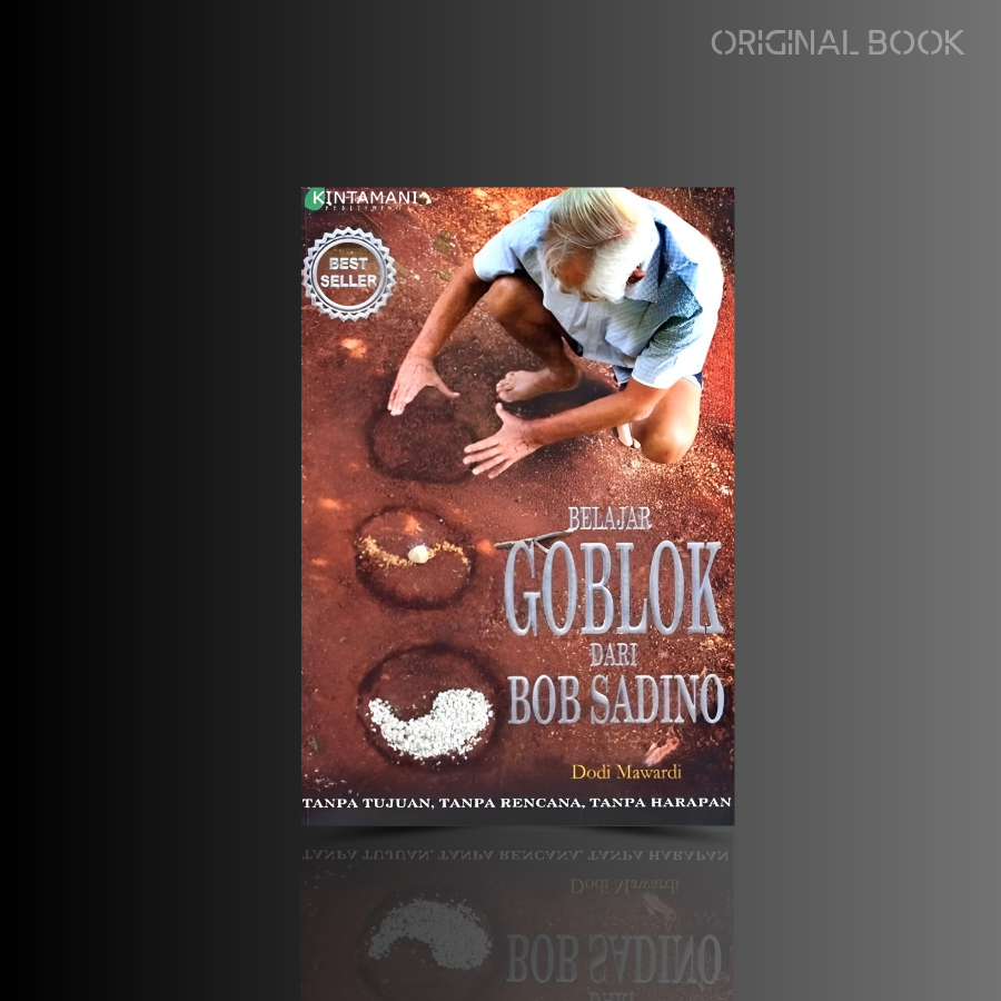Buku Belajar Goblok dari Bob Sadino