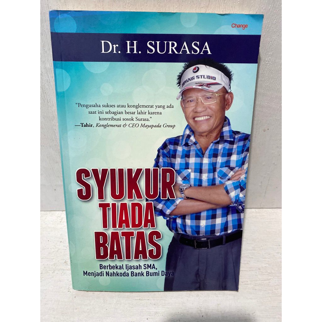 Buku Original SYUKUR TIADA BATAS BERBEKAL IJASAH SMA MENJADI NAHKODA BANK BUMI DAYA