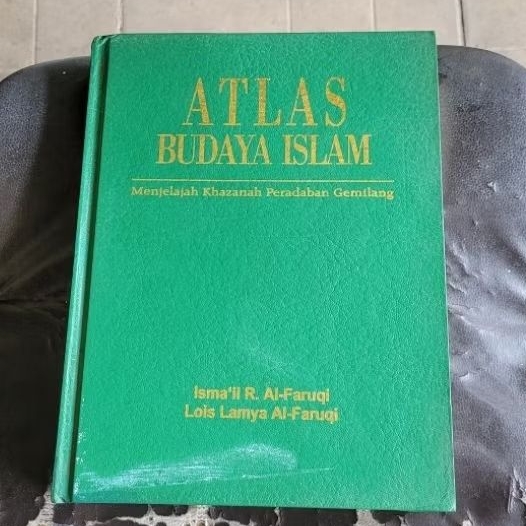 Buku Atlas Budaya Islam Menjelajah Khazanah Peradaban Gemilang