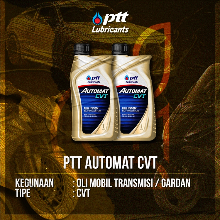 Oli Mobil Transmisi PTT Automat CVT