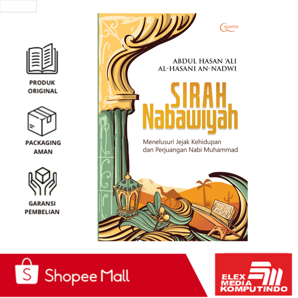 Elex - Sirah Nabawiyah: Menelusuri Jejak Kehidupan dan Perjuangan Nabi Muhammad SAW