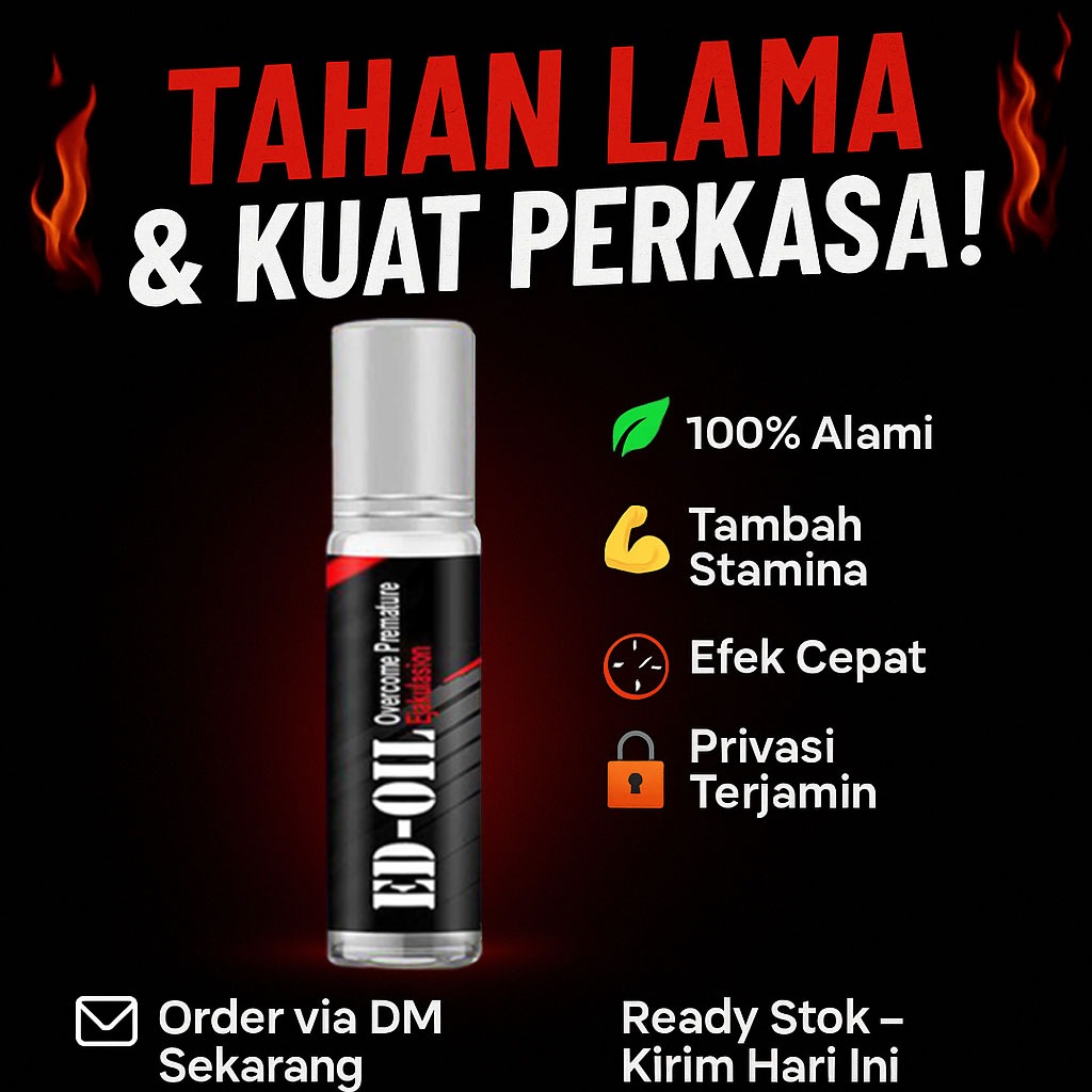 ED OIL Obat Kuat Oles Pria Herbal Mengatasi Ejakulasi Dini