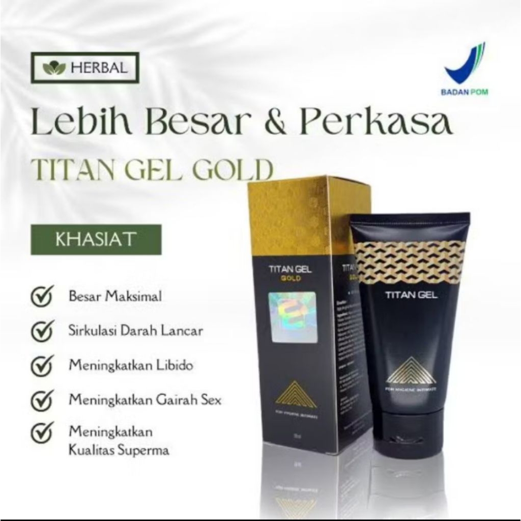 T1TAN GEL GOLD AMPUH PEMBESAR Mr p paling Ampuh sudah BPOM Aman Herbal Pembesar