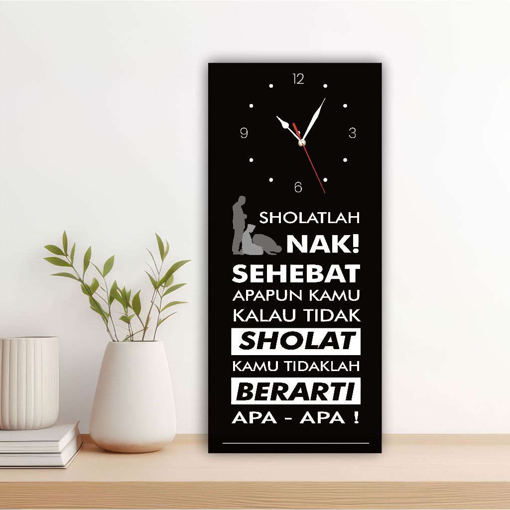 Jam Dinding Motivasi Islami / Quotes Sholatlah Nak / Hiasan Dinding