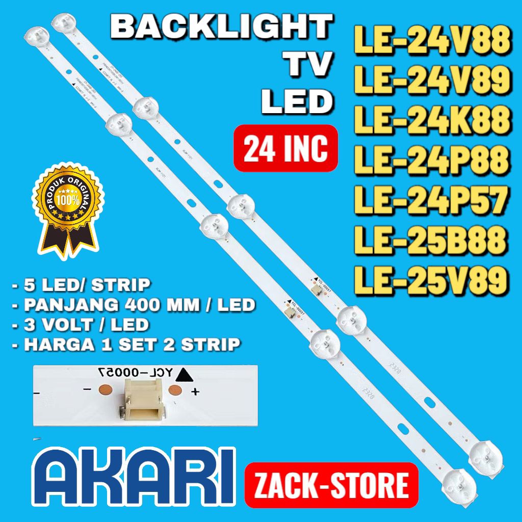 BACKLIGHT TV LED AKARI 24 INCH LE-24V88 LE-24V89 LE-24K88 LE-24P88 LE-24P57 LE-25B88LE-25V89