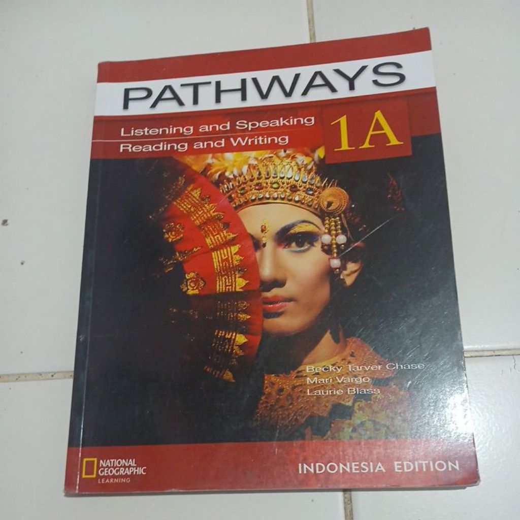 PATHWAYS LISTENING AND SPEAKING READING AND WRITING 1A INDONESIA EDITION
