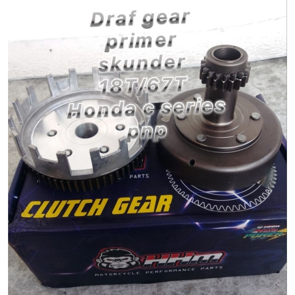 Draf gear Primer sekunder 18 T/67T Motor C Series Prima Grand Legenda Supra  HHm Racing Original