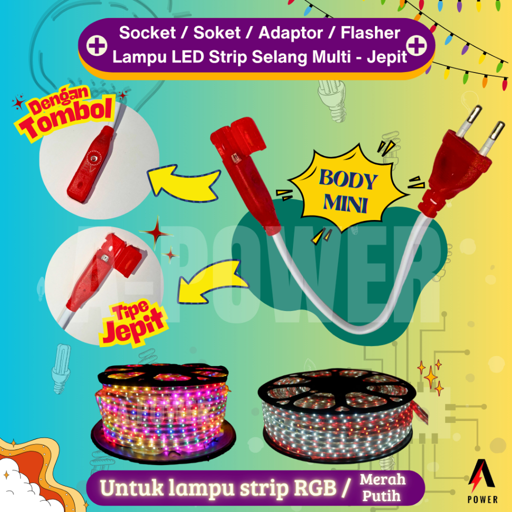 Socket / Soket / Adaptor / Flasher Lampu LED Strip Selang Multi RGB / Merah Putih 17 Agustus - Jepit