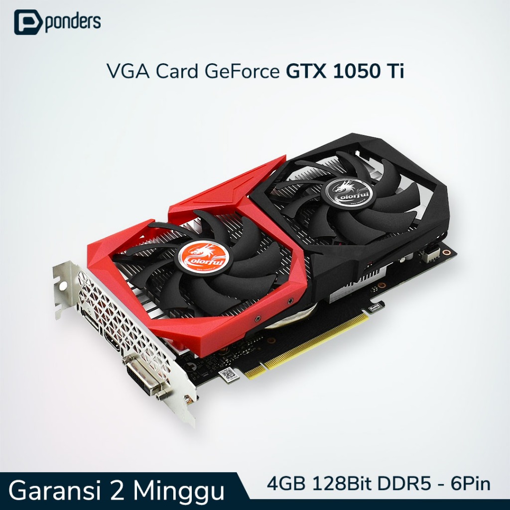 VGA GTX 1050 Ti / VGA Card GTX 1050 Ti - 4GB 128BIT DDR5 (6 Pin Power)