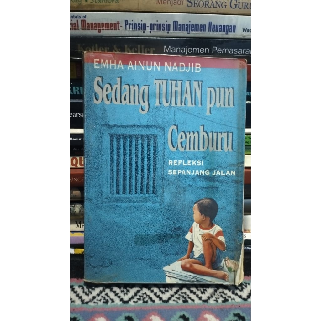 Sedang Tuhan Pun Cemburu - Emha Ainun Nadjib