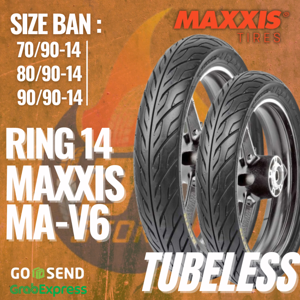 Ban Maxxis MA-V6 Tubeless 70/90-14 / 80/90-14 / 90/90-14  Motor Metik / Ban Maxxis Ring 14