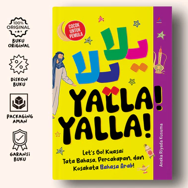 Yalla Yalla : Let’s Go Kuasai Tata Bahasa, Percakapan, Dan Kosakata Bahasa Arab - Anak Hebat Indones