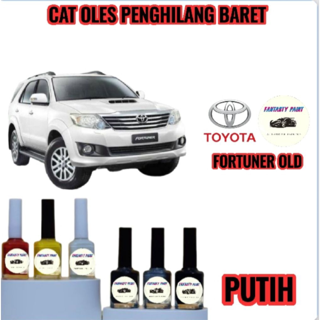 CAT OLES PENGHILANG BARET MOBIL TOYOTA FORTUNER PUTIH OLD/LAMA- TERMURAH BISA COD