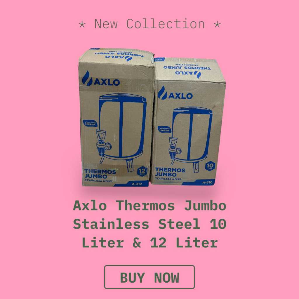 AXLO Termos Jumbo THERMOS DISPENSER Stainless Steel Water tank Jug Dispenser uice Teh Kopi Stainless