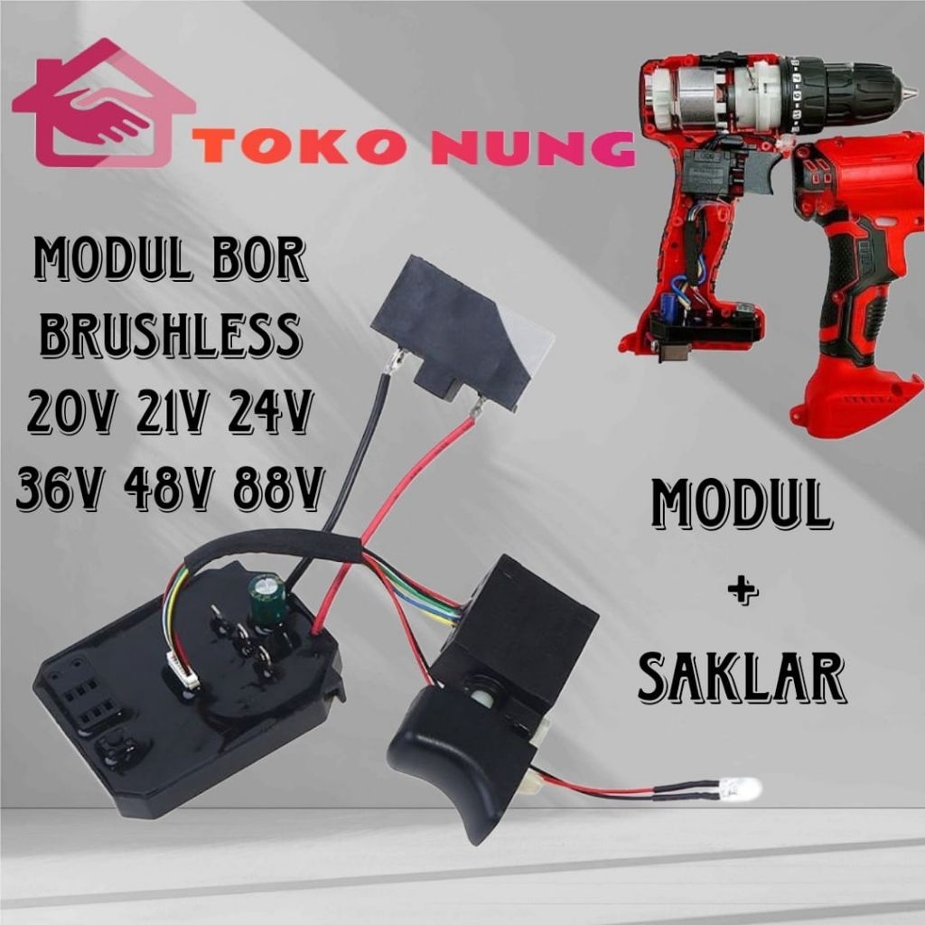 MODUL BOR BATERAI BRUSHLESS 18V 20V 21V 24V 36V 48V 88V KAMOLEE APR JLD MODUL TRIGGER BOR CORDLESS B