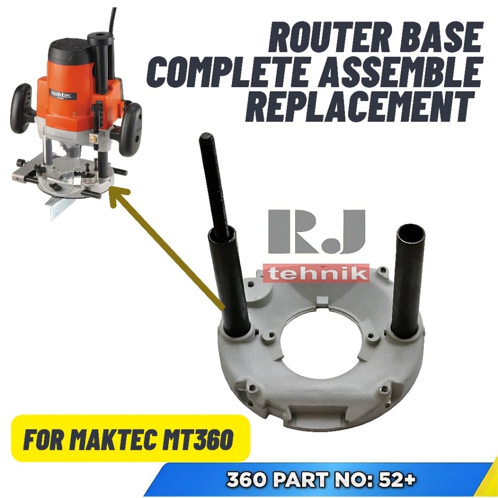 Maktec MT360 Router Base Complete Assemble Replacement Dudukan Kaki Mesin Profil Router Besar MT 360