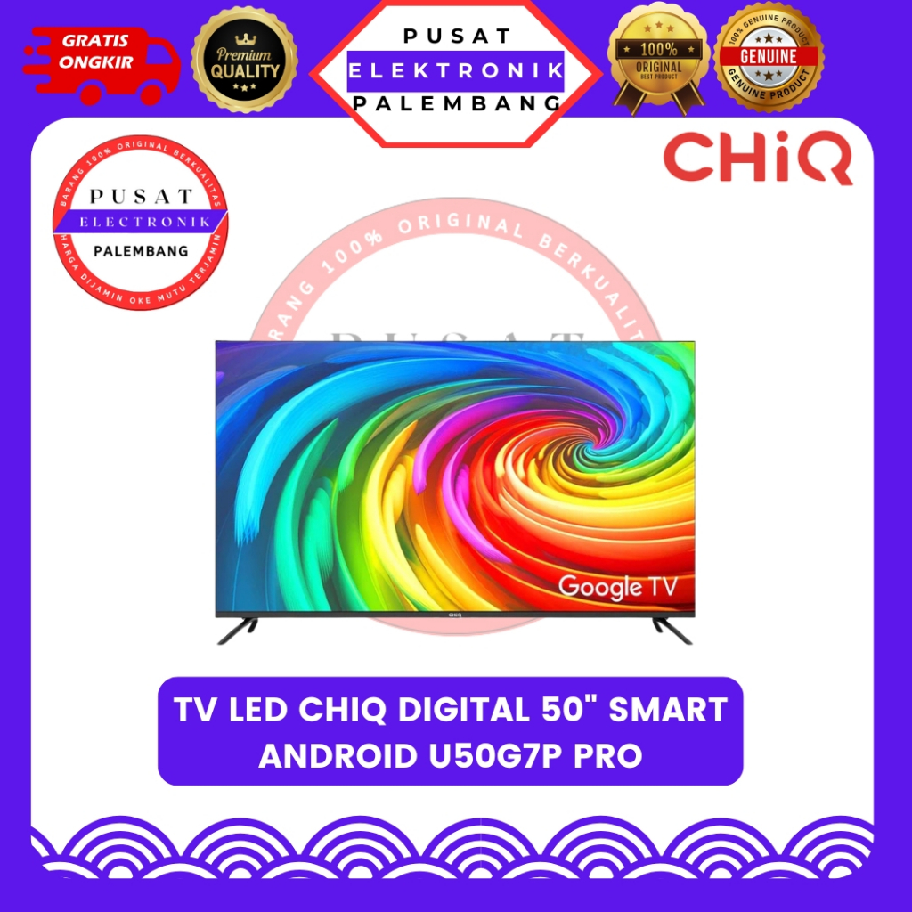 CHIQ TV LED DIGITAL 50 INCH SMART ANDROID U50G7P PRO PALEMBANG