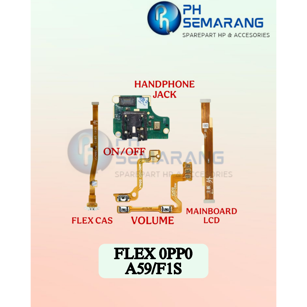 PH Semarang Sparepart HP & Accessories Flex Oppo A59 / F1S
