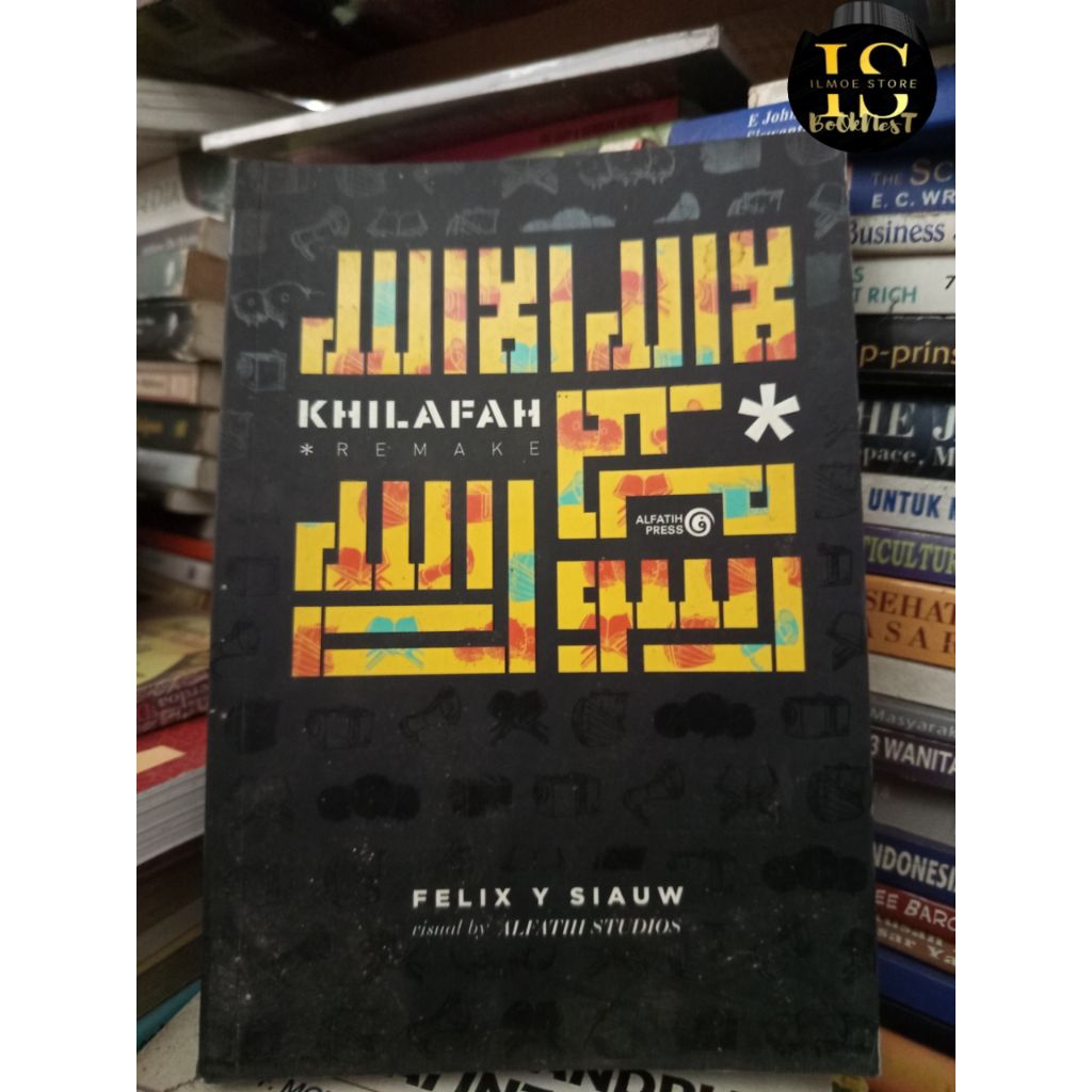 Buku - Khilafah Remake - Felix Y Siauw - Original