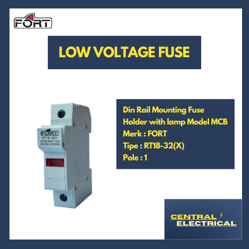 FORT Din Rail Mounting Fuse Holder with lamp Model MCB 1 Pole merk FORT tipe RT18-32(X)