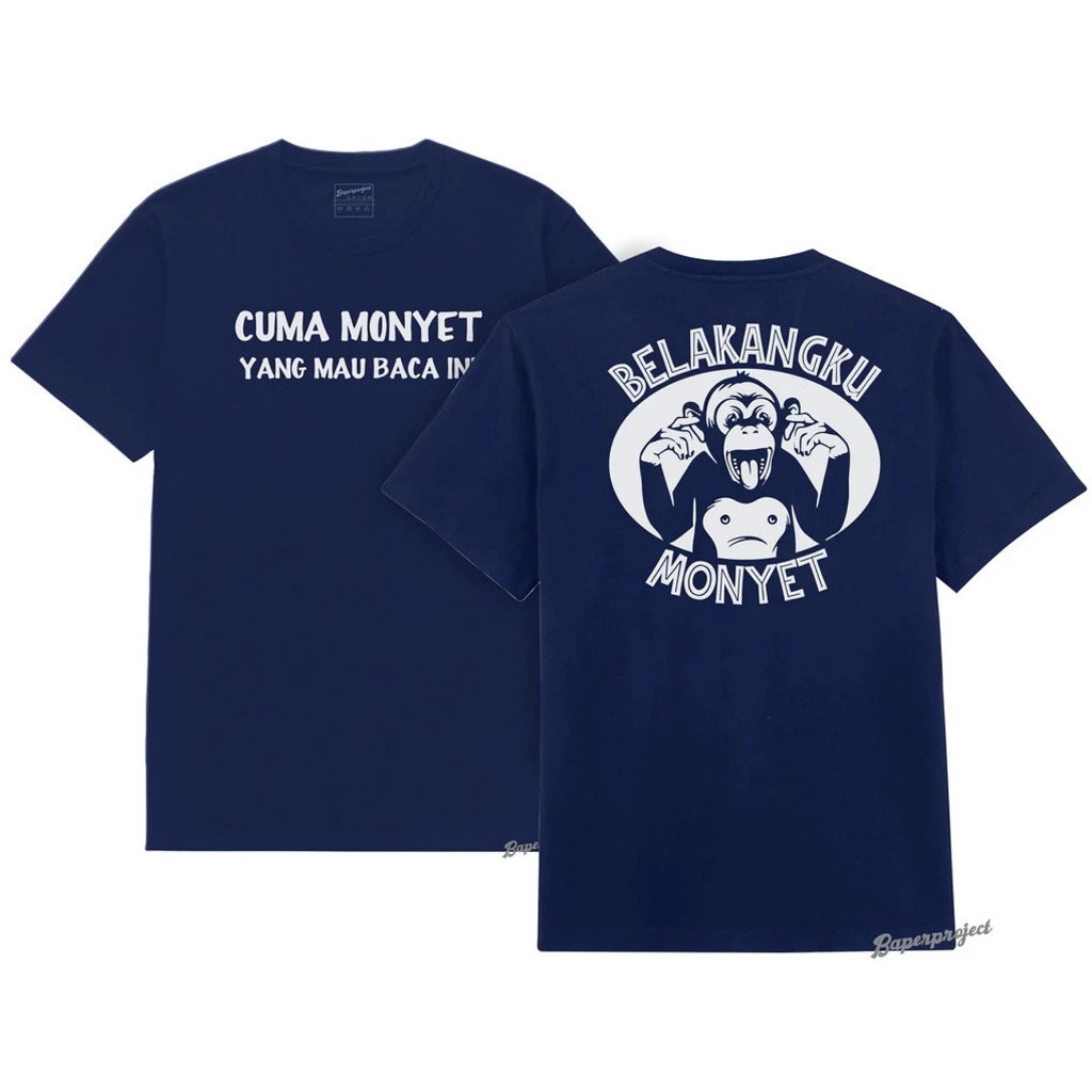 Kaos Baju Kata Kata Unik Lucu Belakangku Monyet Premium