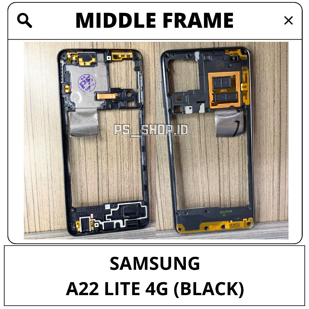 MIDDLE FRAME - RANGKA CASING - BEZZEL - RANGKA TENGAH SAMSUNG A22 LITE 4G / A225 / A225F