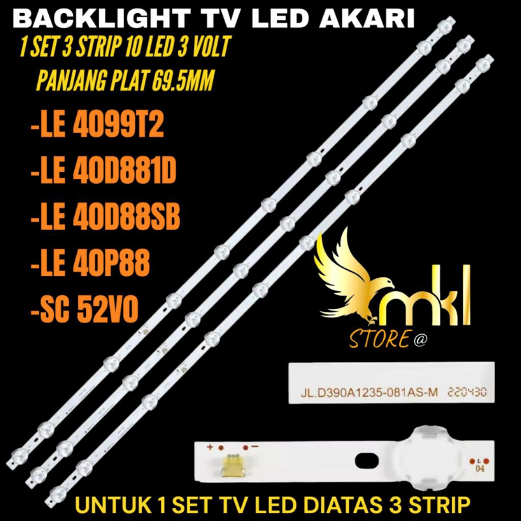 BACKLIGHT TV LED AKARI 40 INCH LE-4099T2- LE-40D881D- LE-40P88- SC 52VO BACKLIGHT TV LED AKARI