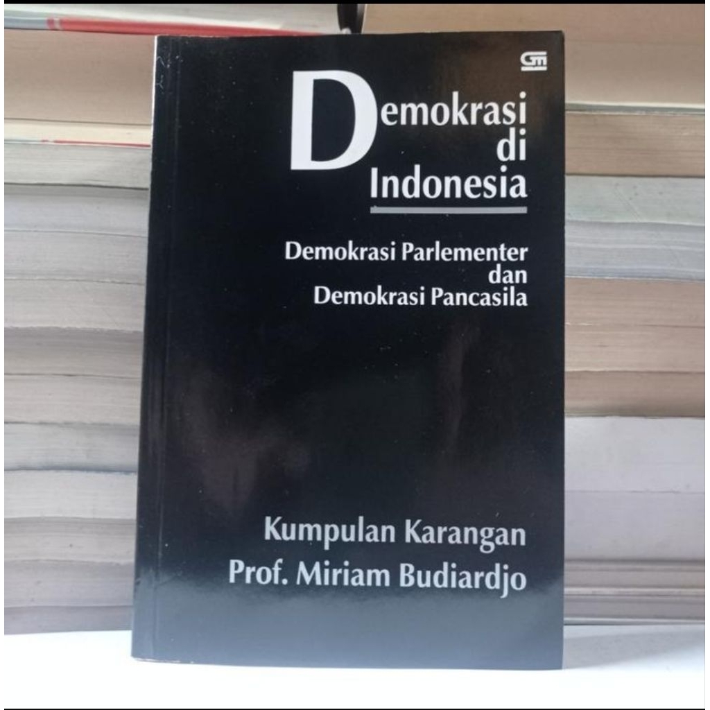 DEMOKRASI DI INDONESIA - MIRIAM BUDIARDJO