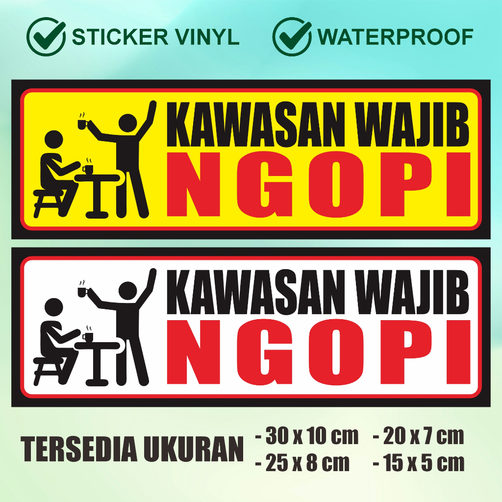 

Stiker Vinyl Dekorasi Kawasan Wajib Ngopi