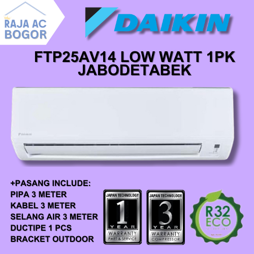 AC Daikin 1 PK FTP25 LOW WATT FREE PASANG + AKSESORIS Raja AC Bogor