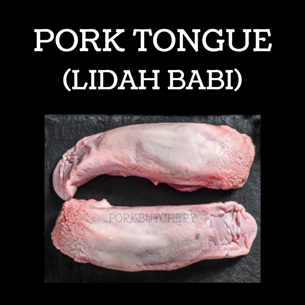 

Lidah Babi / Pork Tongue