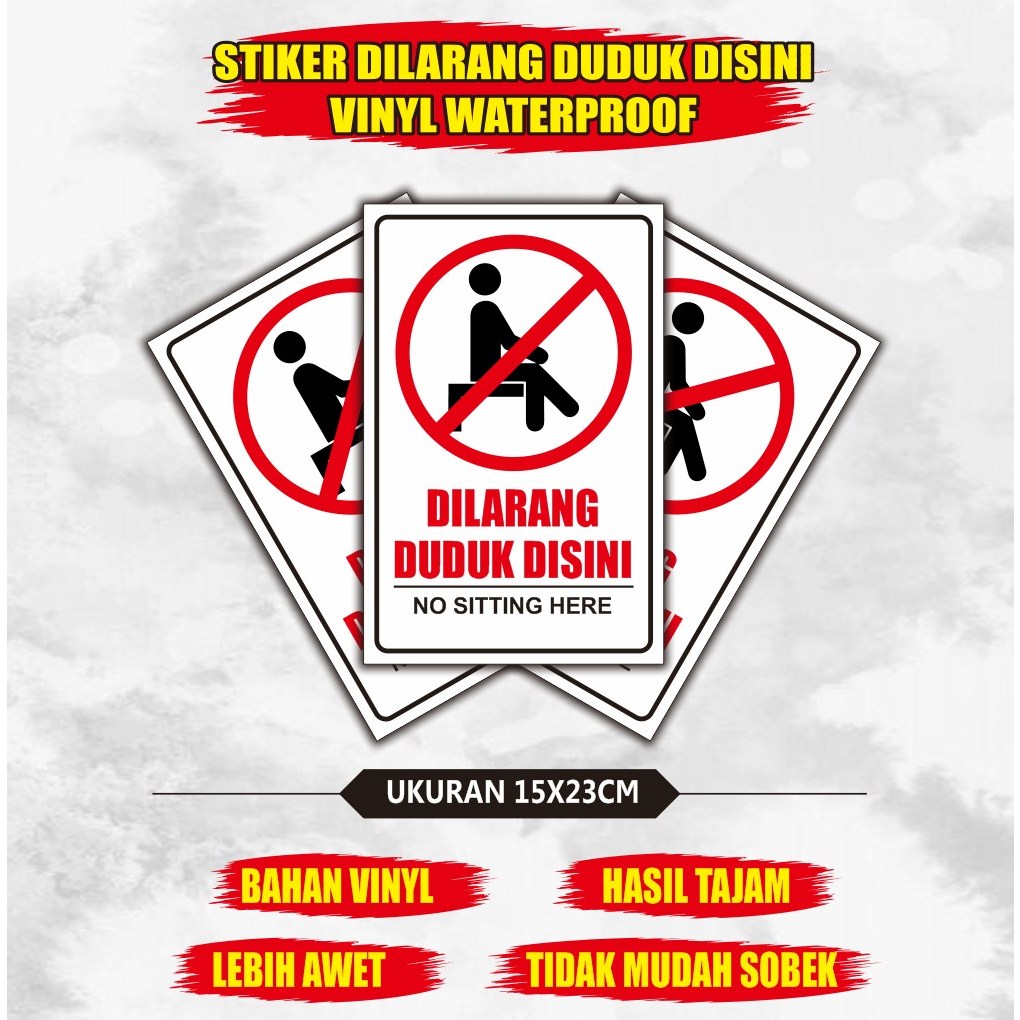

Stiker vinyl dilarang duduk disini - stiker himbauan