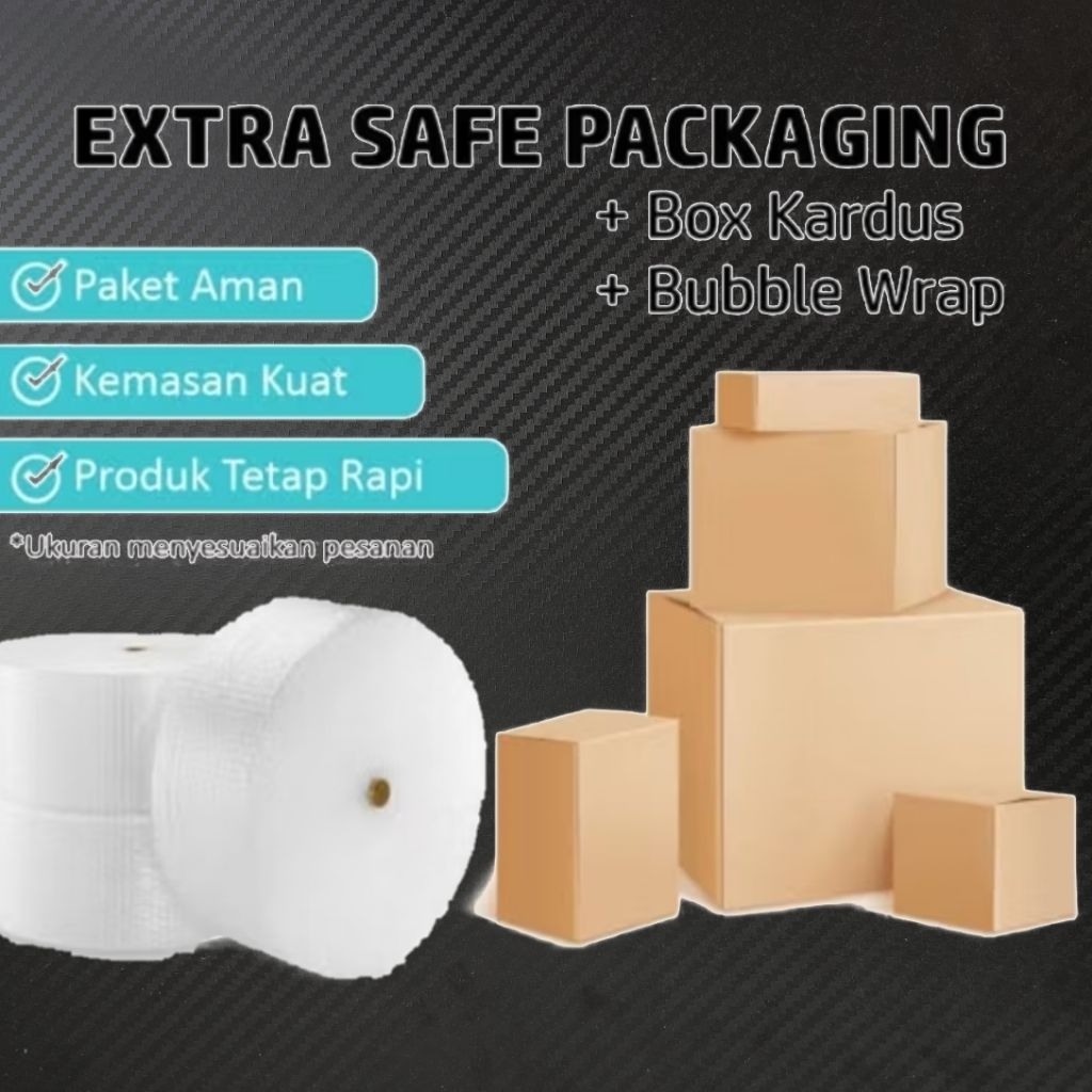 

EXTRA SAFE PACKAGING