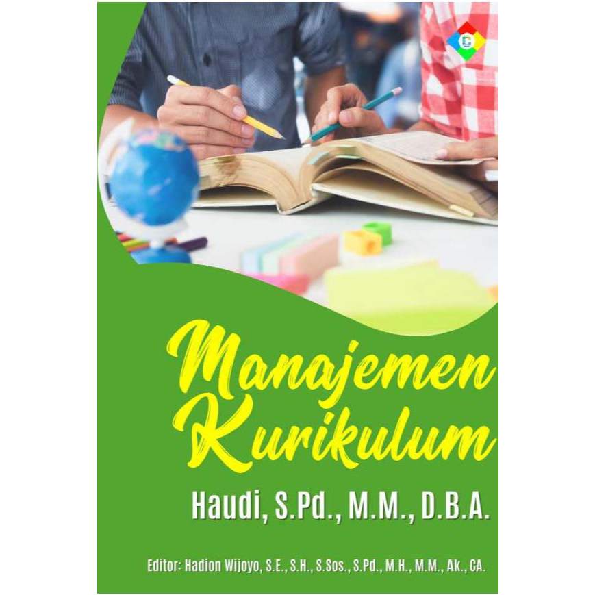 Manajemen Kurikulum By Haudi, S.Pd., M.M., D.B.A.