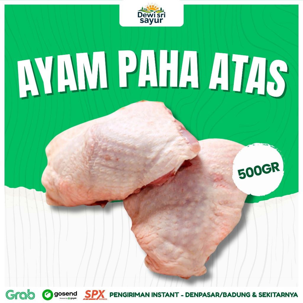 

Ayam Paha Atas 500gr – Dewi Sri Sayur